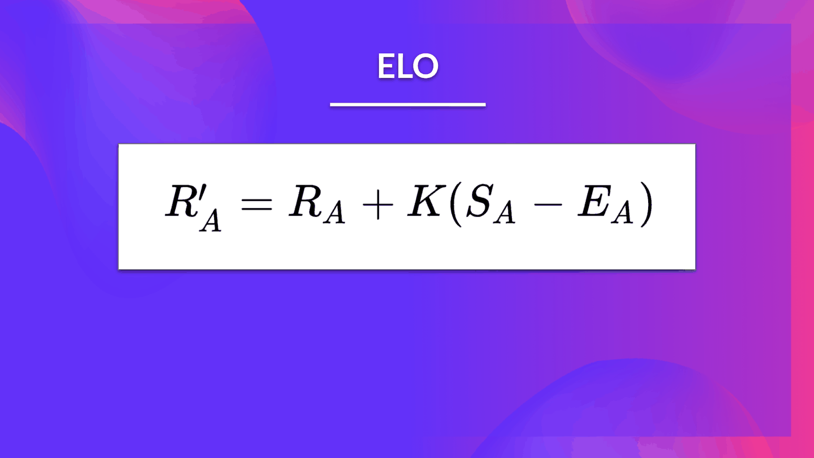 La mise à jour : le nouvel ELO dépend de l'écart entre le résultat obtenu (S) et le résultat attendu (E), multiplié par K.